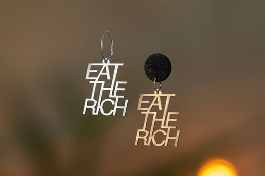 Eat the Rich Earrings | Gold and Silver | Different Closures | From Germany | Jewellery | Tax the Rich | FCK the Rich | FCK Capitalism